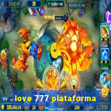 love 777 plataforma