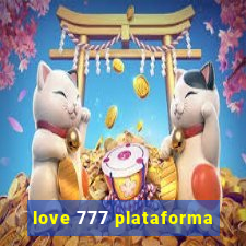 love 777 plataforma