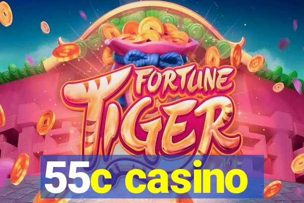 55c casino