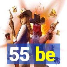 55 be