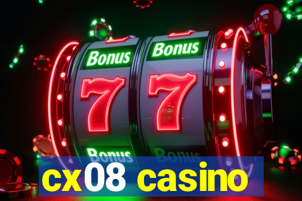 cx08 casino