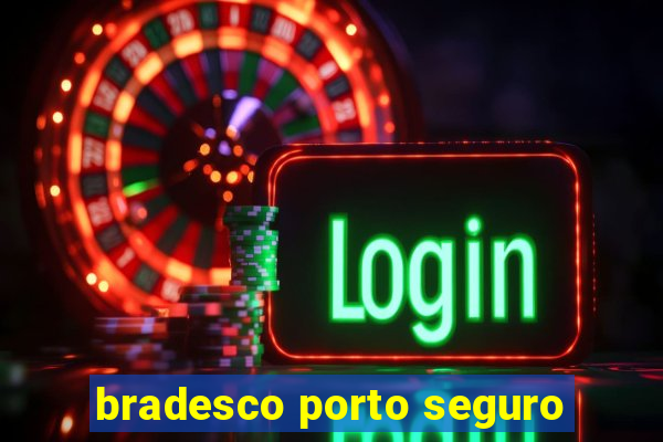 bradesco porto seguro