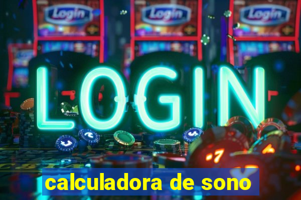 calculadora de sono