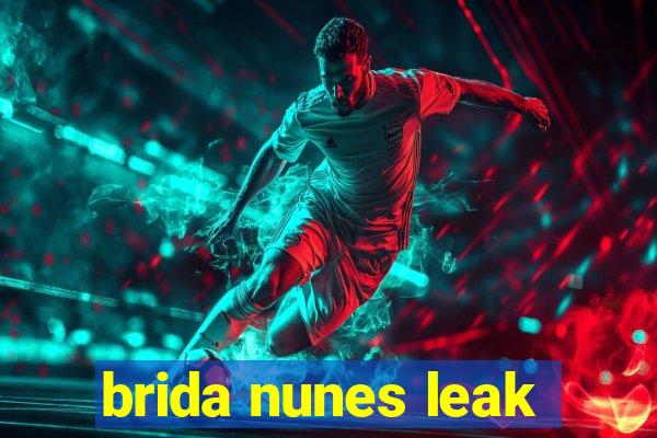 brida nunes leak