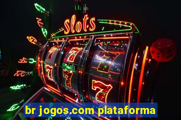 br jogos.com plataforma