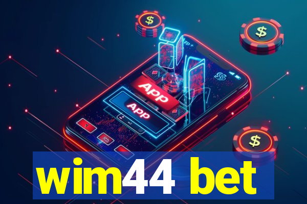 wim44 bet