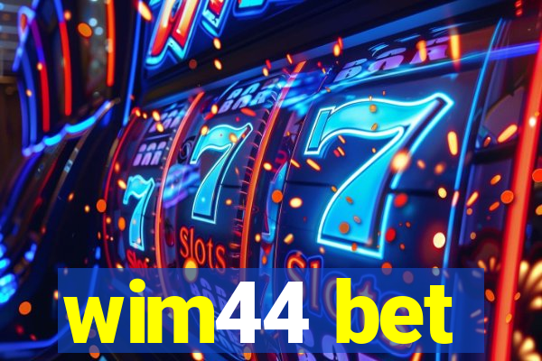 wim44 bet