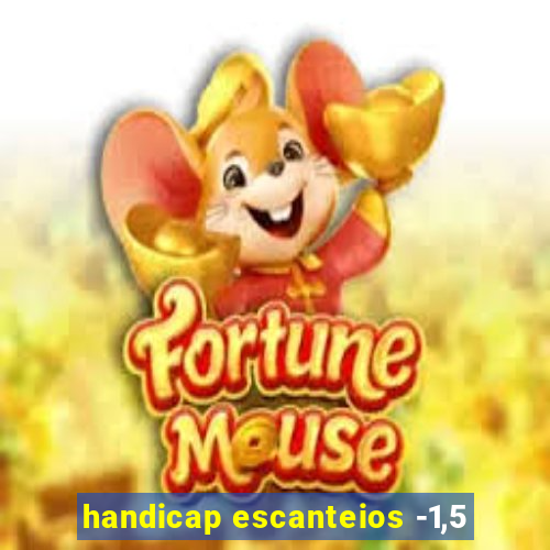 handicap escanteios -1,5