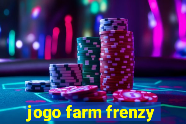 jogo farm frenzy