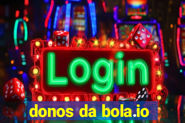 donos da bola.io