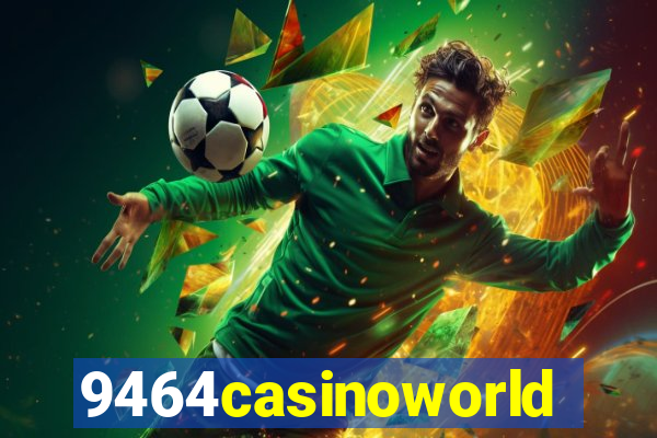 9464casinoworld