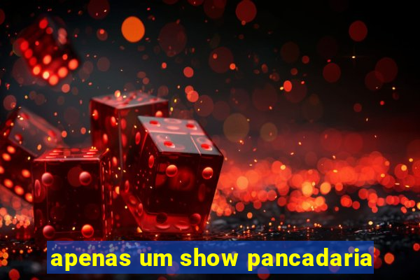 apenas um show pancadaria