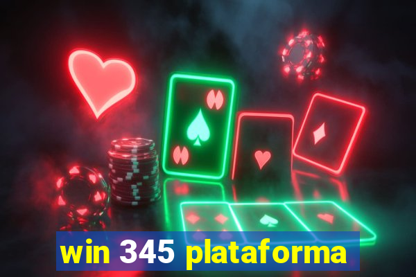 win 345 plataforma