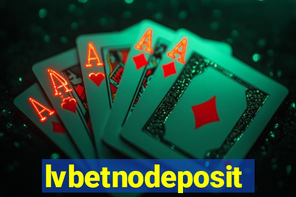 lvbetnodeposit