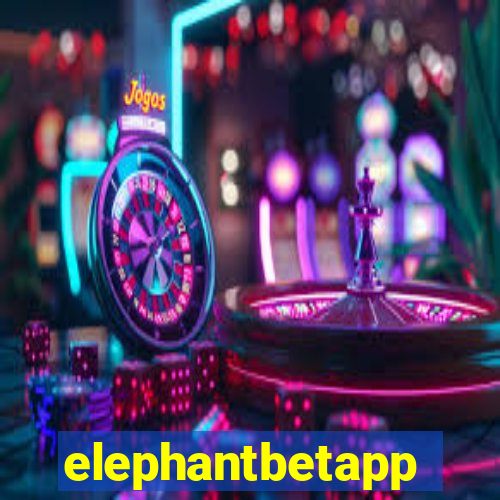 elephantbetapp