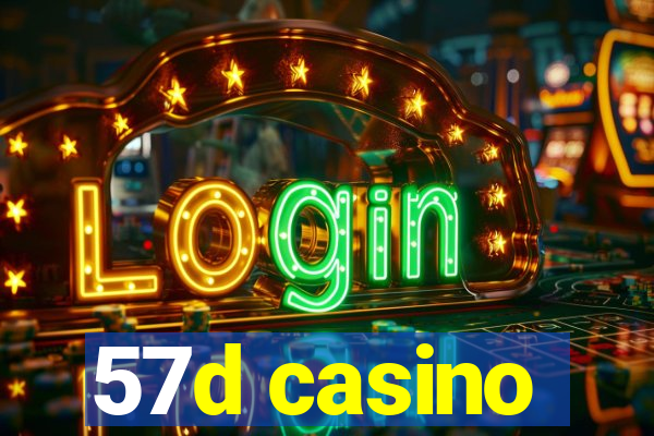 57d casino