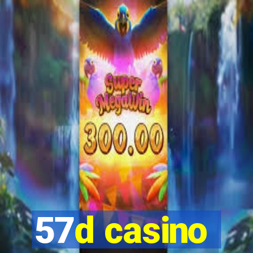 57d casino