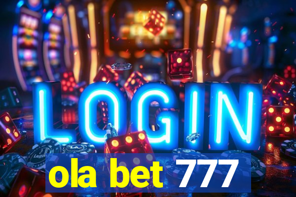 ola bet 777