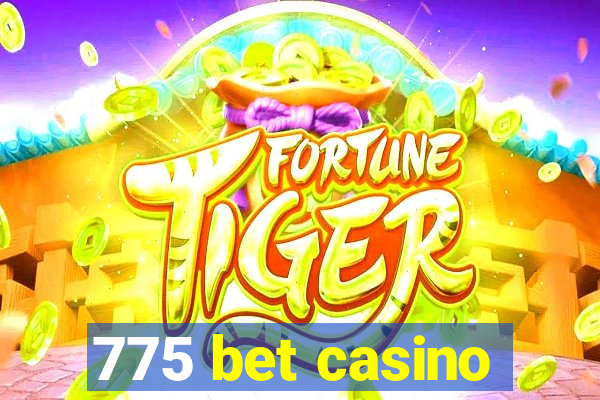 775 bet casino