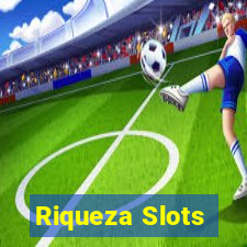 Riqueza Slots