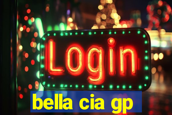 bella cia gp