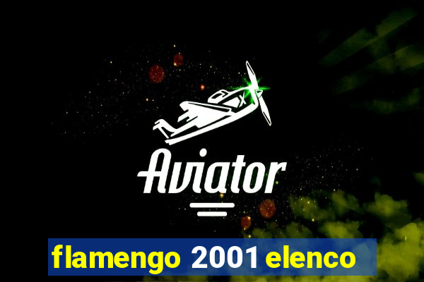 flamengo 2001 elenco