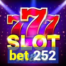 bet 252