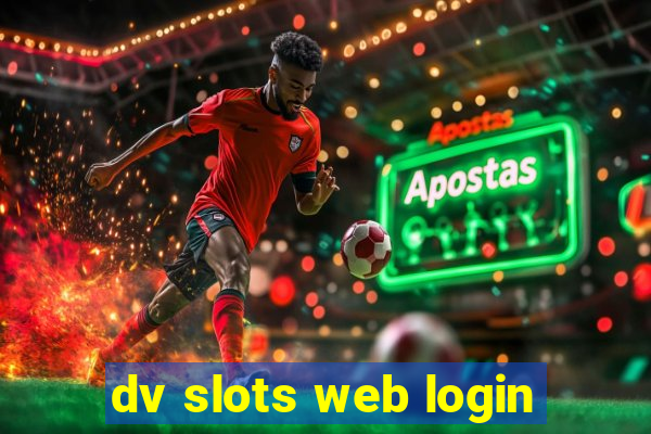 dv slots web login