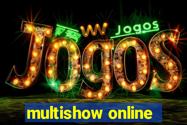 multishow online