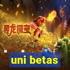 uni betas