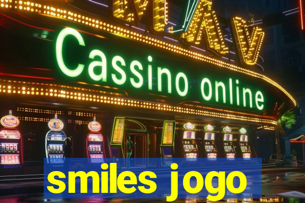 smiles jogo