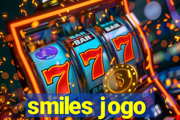 smiles jogo