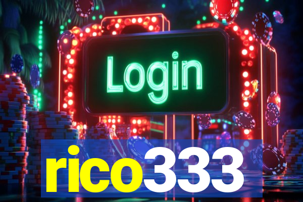 rico333