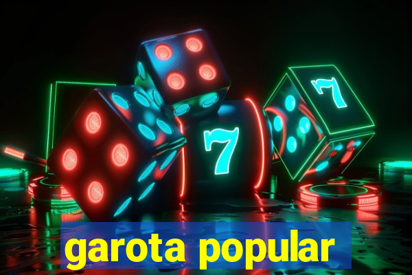 garota popular