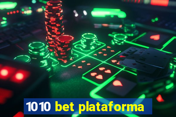 1010 bet plataforma