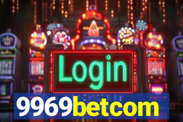 9969betcom