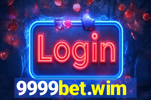 9999bet.wim