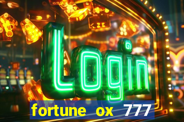 fortune ox 777 fortuna 77