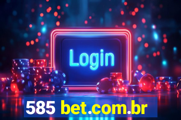 585 bet.com.br