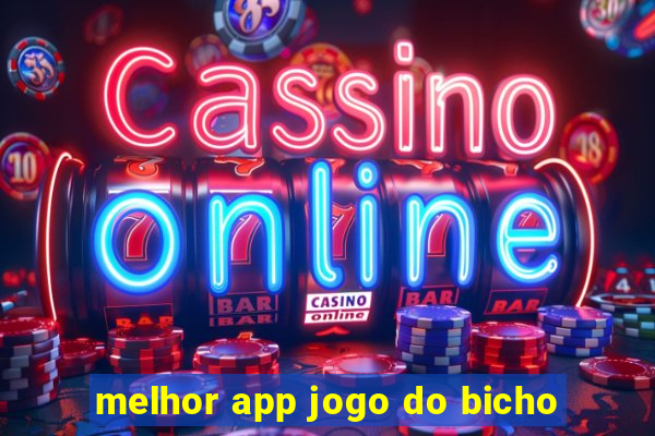 melhor app jogo do bicho