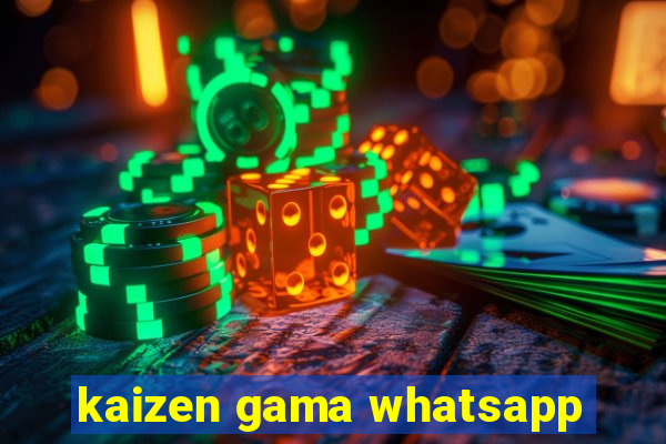 kaizen gama whatsapp