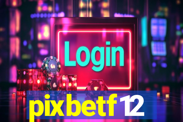 pixbetf12