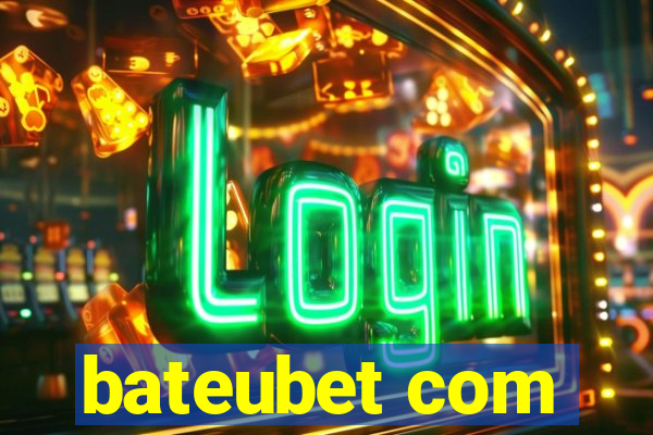 bateubet com