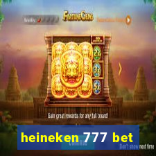 heineken 777 bet