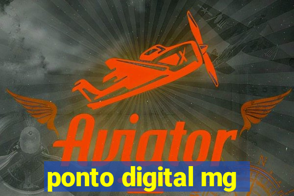 ponto digital mg