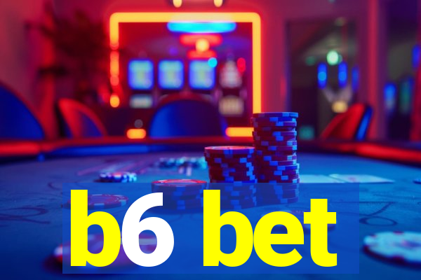 b6 bet