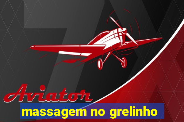 massagem no grelinho