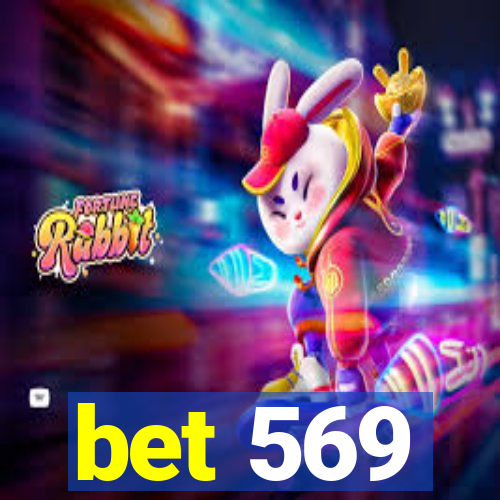 bet 569