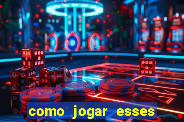 como jogar esses joguinhos que ganha dinheiro