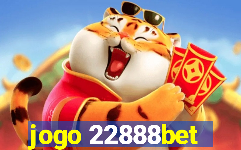 jogo 22888bet